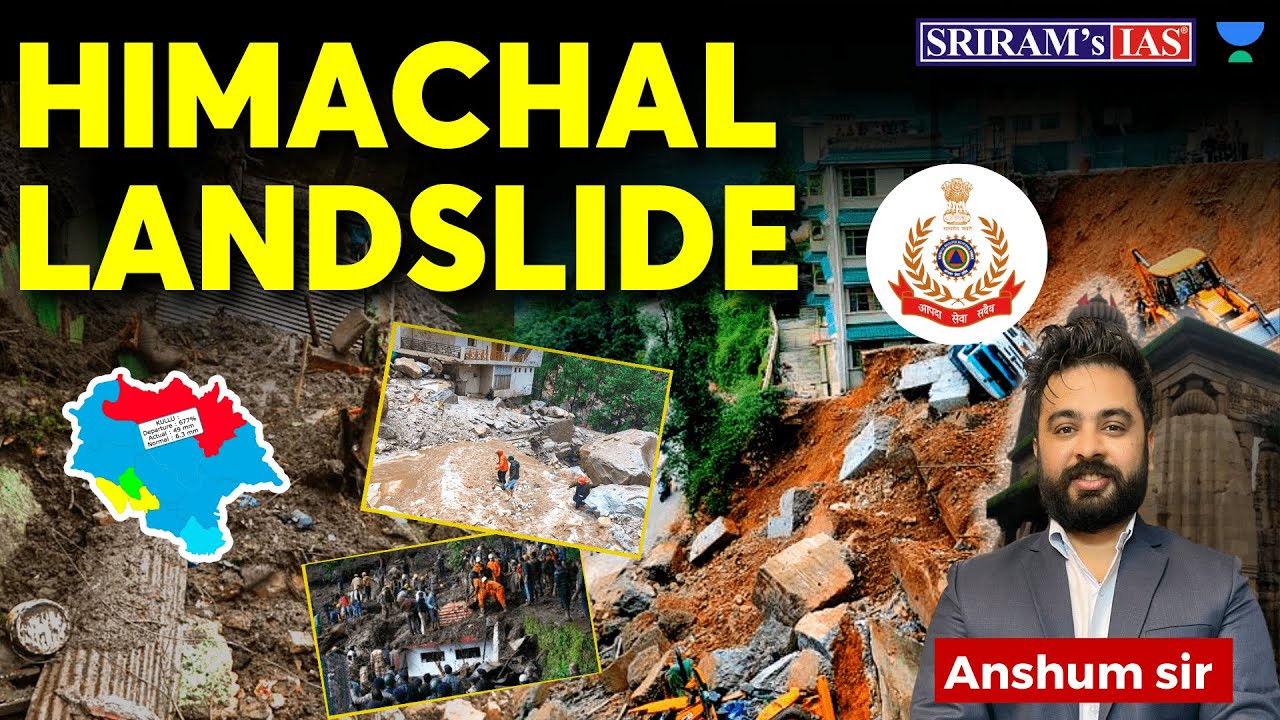 Why is Heavy Landslides in Himachal Pradesh? Disaster Management | UPSC | 
