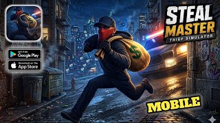 Steal Master: Thief Simulator - Mobile Gameplay Walkthrough (Android,IOS)