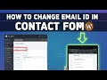 How to Change Email ID in Contact Form in WordPress | Step-by-Step Tutorial