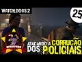 Policial que é ladrão - Watch Dogs 2 - 25#