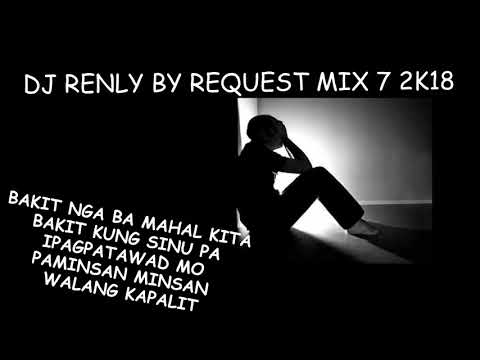 DJ RENLY BY REQUEST MIX 7 2K18