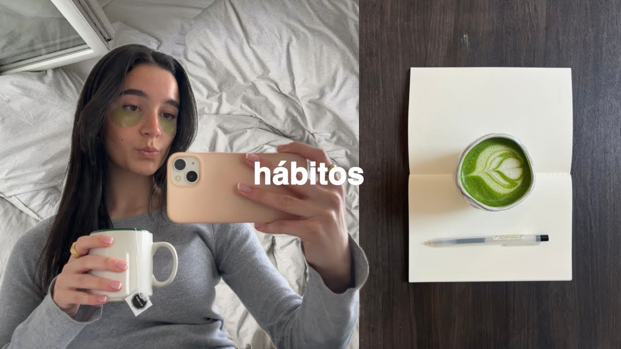 hábitos que me hacen sentir bien conmigo misma