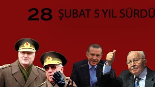 28 Şubat 5 Yil Sürdü Edit