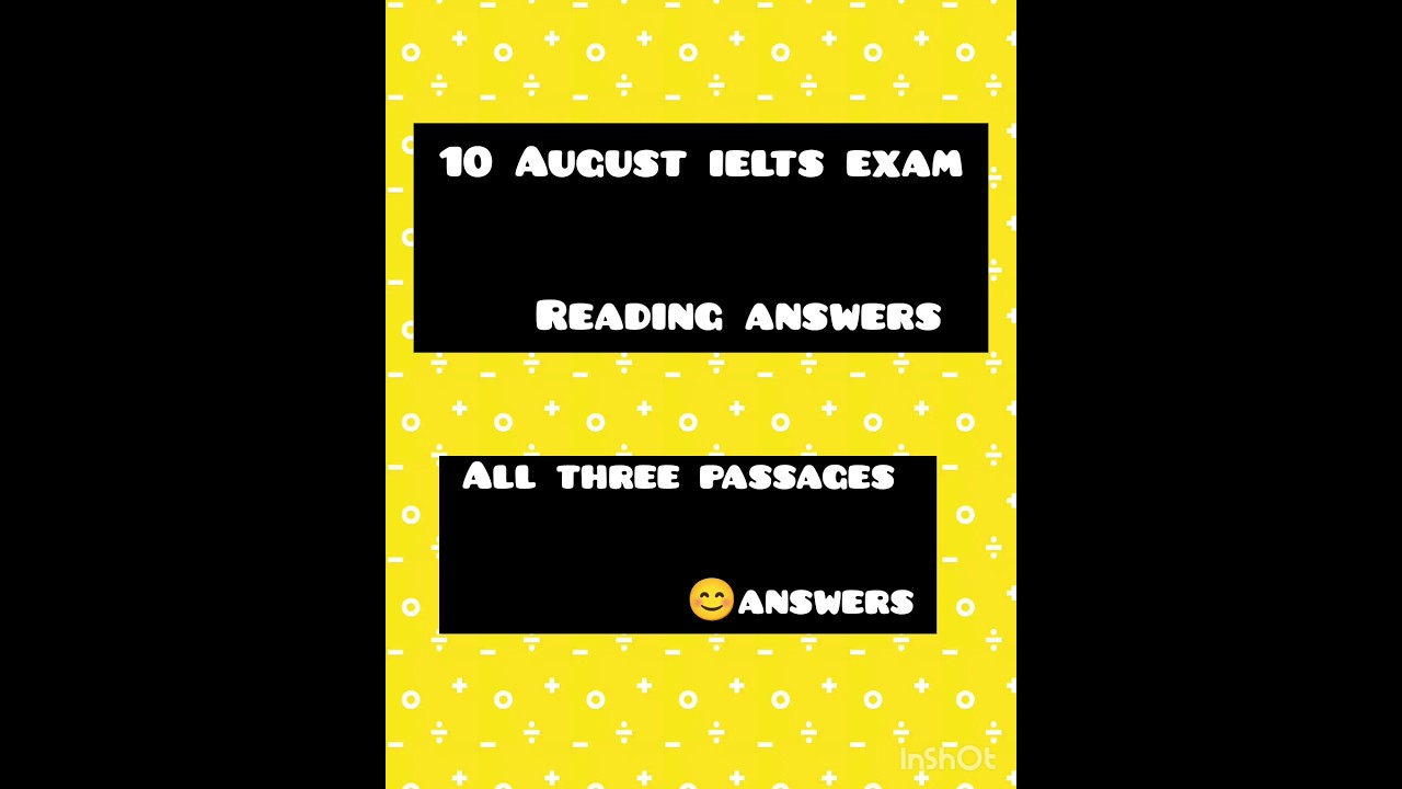 10 August ielts exam reading answers of all passages // ielts exam 10 August