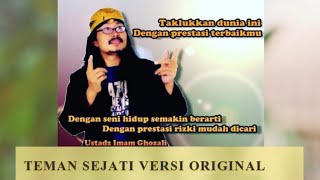 TEMAN SEJATI ORIGINAL VERSION-USTADZ IMAM GHOZALI(Hotline : 085225768158)