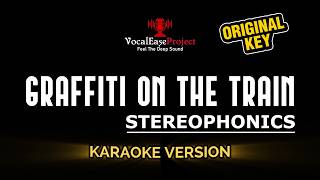 Graffiti On The Train - Stereophonics (Karaoke Version || Original Key)