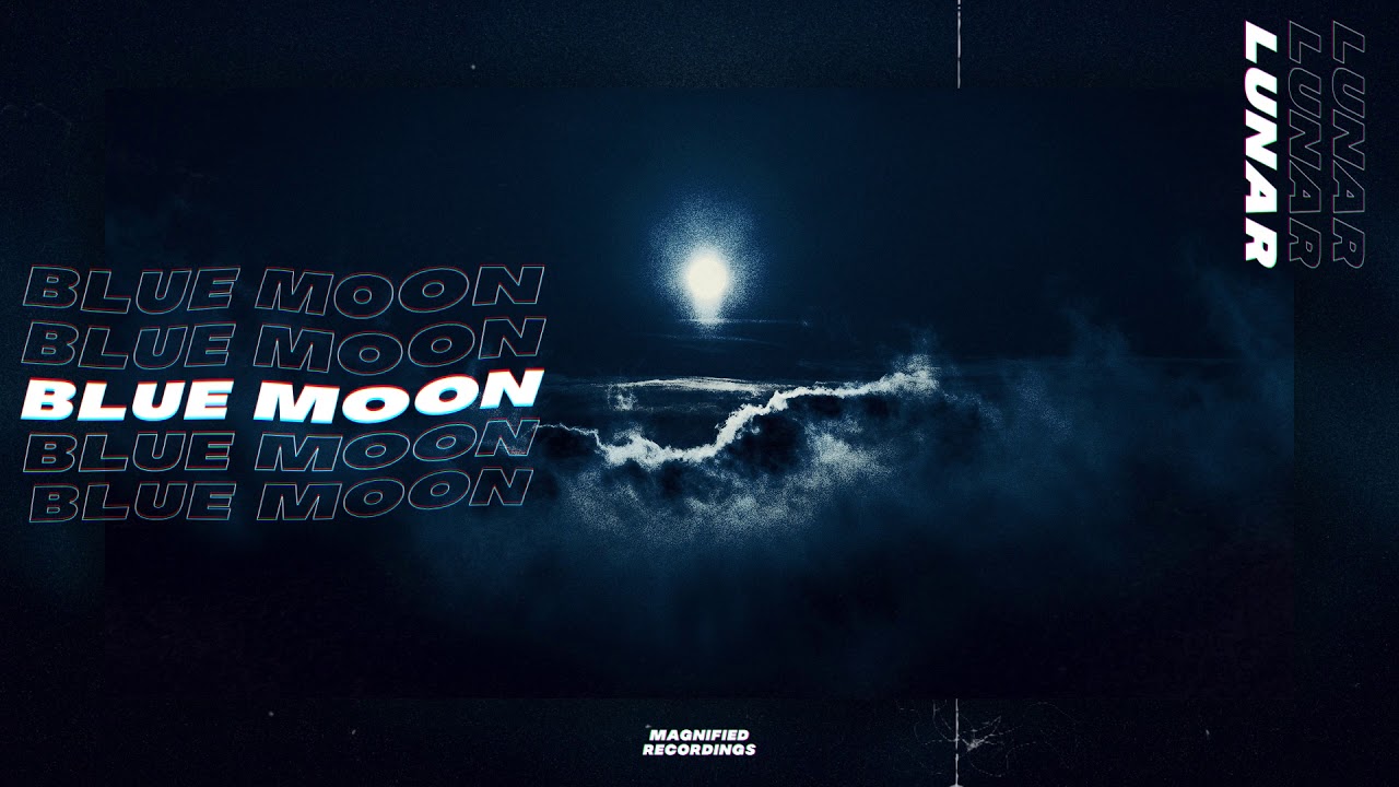 YouTubeでLunaR - Blue Moon [Magnified Release]を視聴