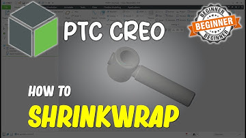 Creo How To Shrinkwrap