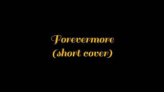 forevermore - Side A (short cover)