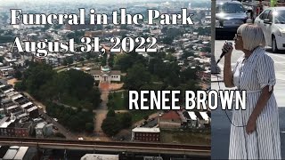 Renee Brown @ the Funeral @ the Park 8-31-22 Renee Brown @ the Funeral @ the Park 8-31-22
