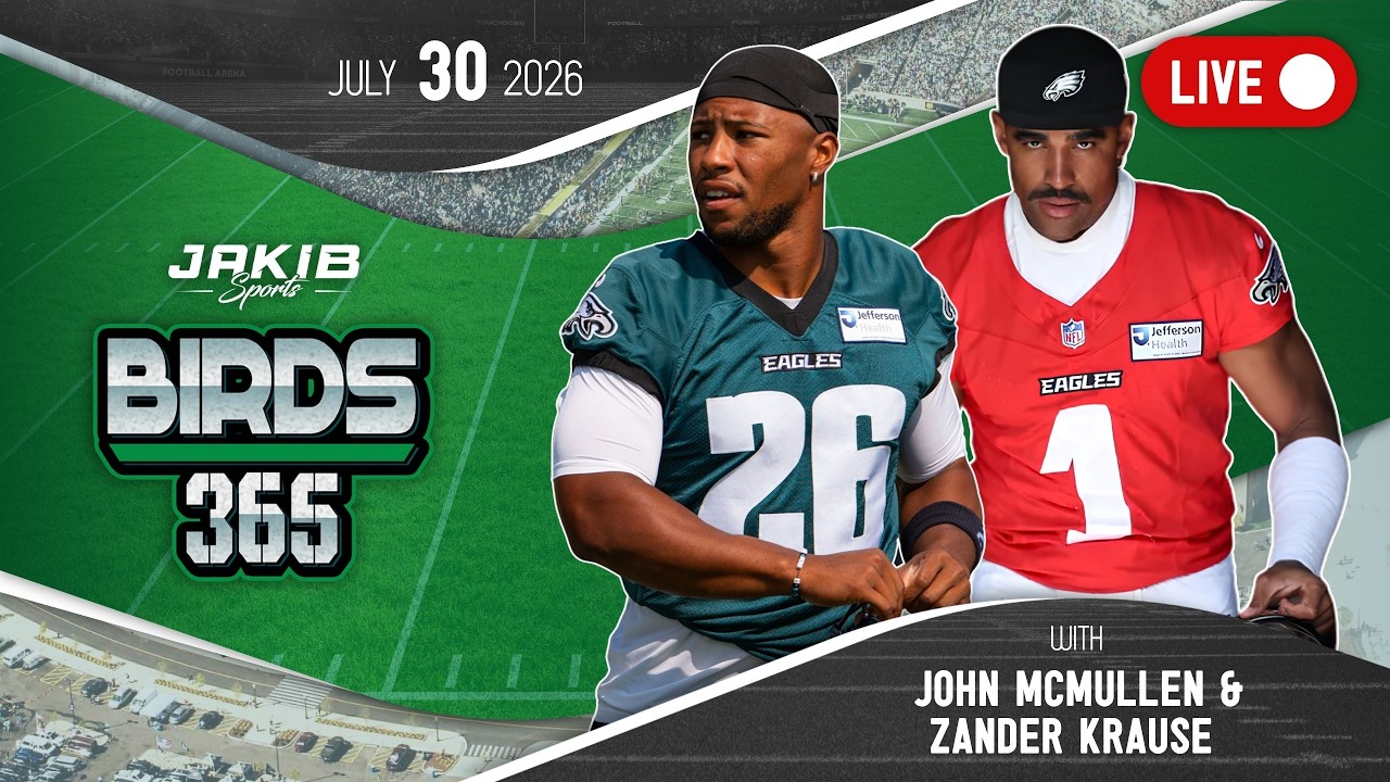 Birds 365: A Philadelphia Eagles Show | Thursday, July 30th 2026