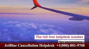 JetBlue Airlines Reservation Helpdesk 800-801-9708, JetBlue Flight Change Policy and Fees