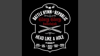 Video thumbnail of "Head Like a Hole - Glory, Glory Hallelujah"