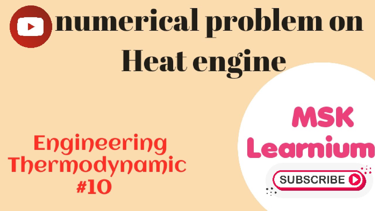 Numerical problem on Heat engine #Engineering Thermodynamic. - YouTube