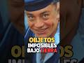 Objetos imposibles bajo tierra