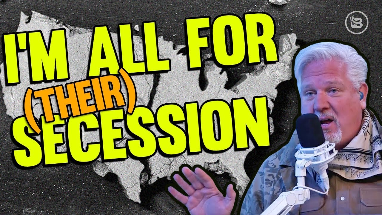 Glenn Beck: All for the LEFT Seceding