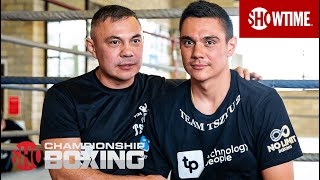 Tim Tszyu Talks Fighting Out of His Father's Shadow | SHOWTIME CHAMPIONSHIP BOXING