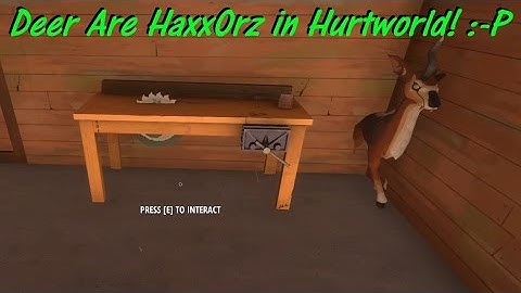 Hurtworld - Building a base in a heavy deer spawn and OMG! LOL..