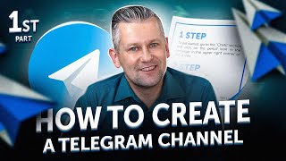 How to create Telegram channel in 2022. Step by step guide