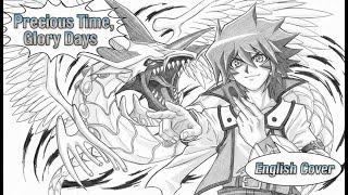 Yu-Gi-Oh Gx Op 4 - Precious Time, Glory Days English Cover