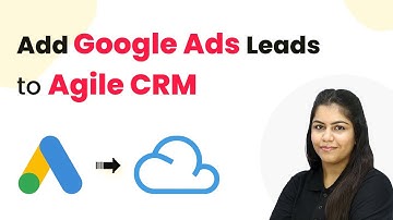 Automatically Add Google Ads Leads to Agile CRM