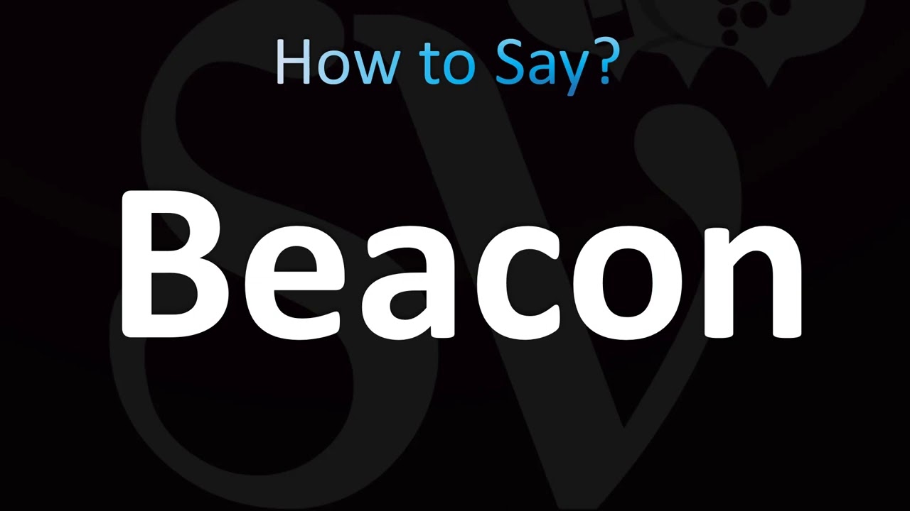 How to Pronounce Beacon (CORRECTLY!)