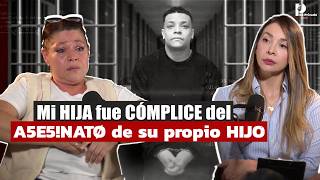 Mi hija dejó que su amante M4T4R4 a mi nieto y yo la entregué a las autoridades | Doris Roldán