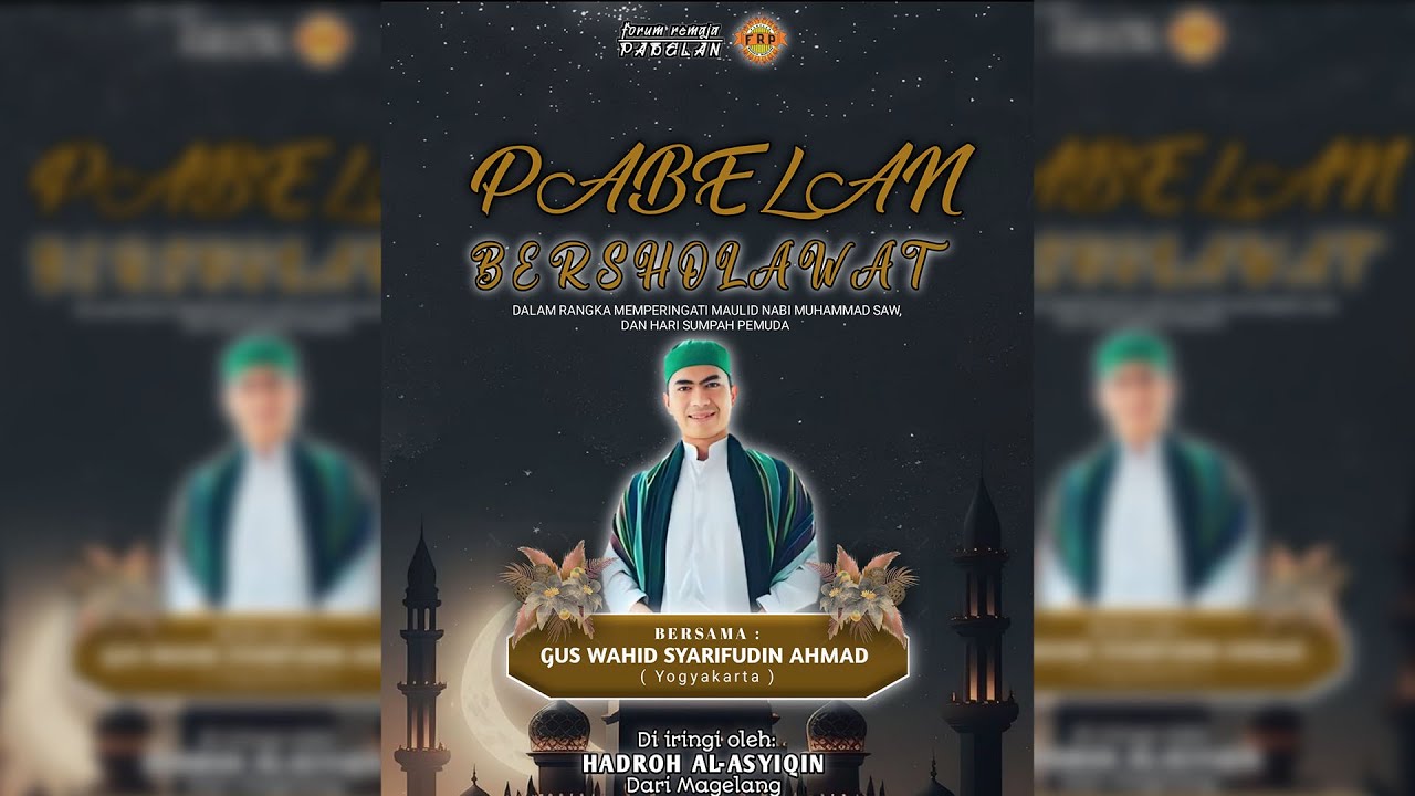 PABELAN BERSHOLAWAT BERSAMA GUS WAHID SYARIFUDIN AHMAD DIIRINGI HADROH AL-ASYIQIN