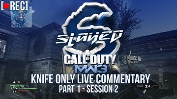 Small Screams Help! | Knife Only Live Commentary | MW3 | Session 2 | Part 1