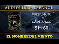 📗 El Nombre del Viento 📗 - Audiolibro · VOZ HUMANA · (PARTE 6)