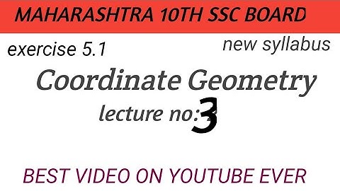 COORDINATE GEOMETRY PART 3/Maharashtra 10th board/exercise 5.1