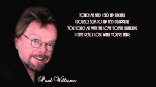 Paul Williams I Won T Last A Day Without You Lyrics Youtube