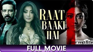 Raat Baaki Hai - Hindi Full Movie - Paoli Dam, Dipannita Sharma, Anup Soni, Rahul Dev