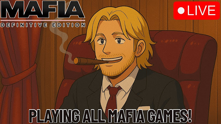 Continuing Mafia Definitive Edition! 🔴LIVE - Playing All Mafia's Before The Old Country Releases