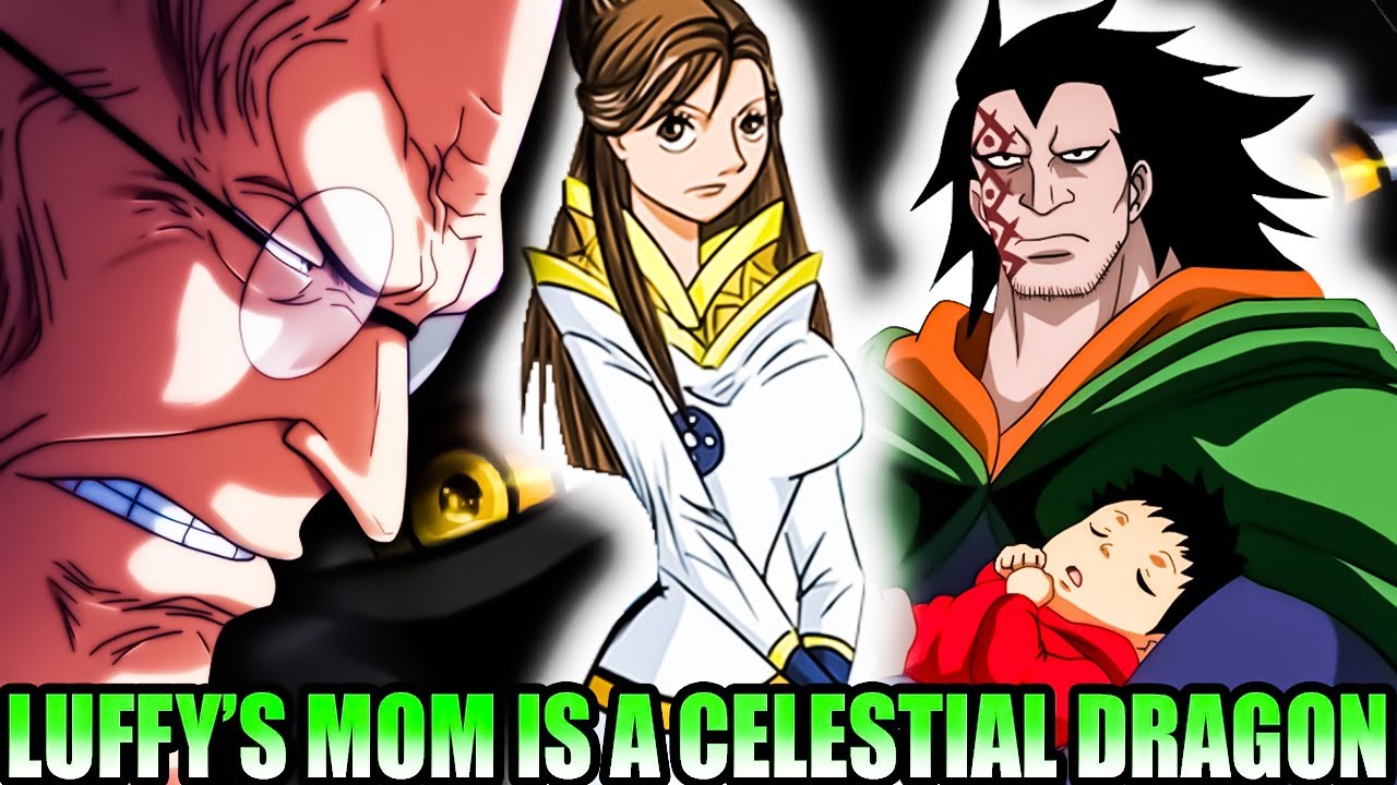*CONFIRMED?!* Luffy's Mom Is A Celestial Dragon Who Married Monkey D