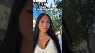 Types of Asian Girls (part 1)  #michellefromchina