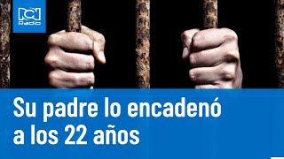 Hombre estuvo encadenado 20 años en su casa