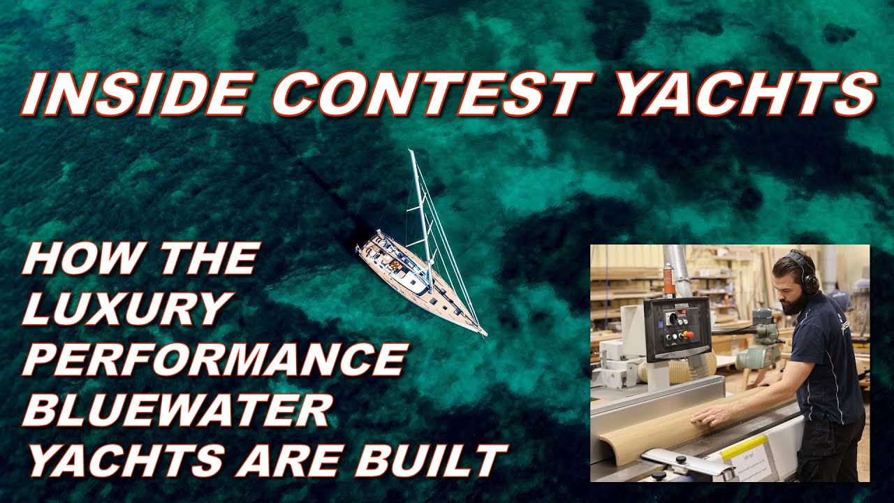 ⁣Inside Contest Yachts: How the luxury performance bluewater yachts are built