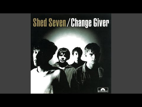 Shed Seven ‎– Change Giver (1994) - FULL ALBUM - YouTube