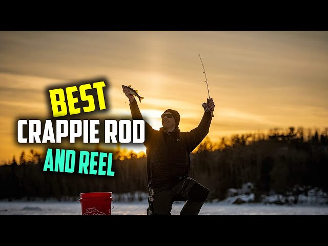 Top 5 Best Crappie Rod and Reels [Review 2023] - Spinning Fishing
