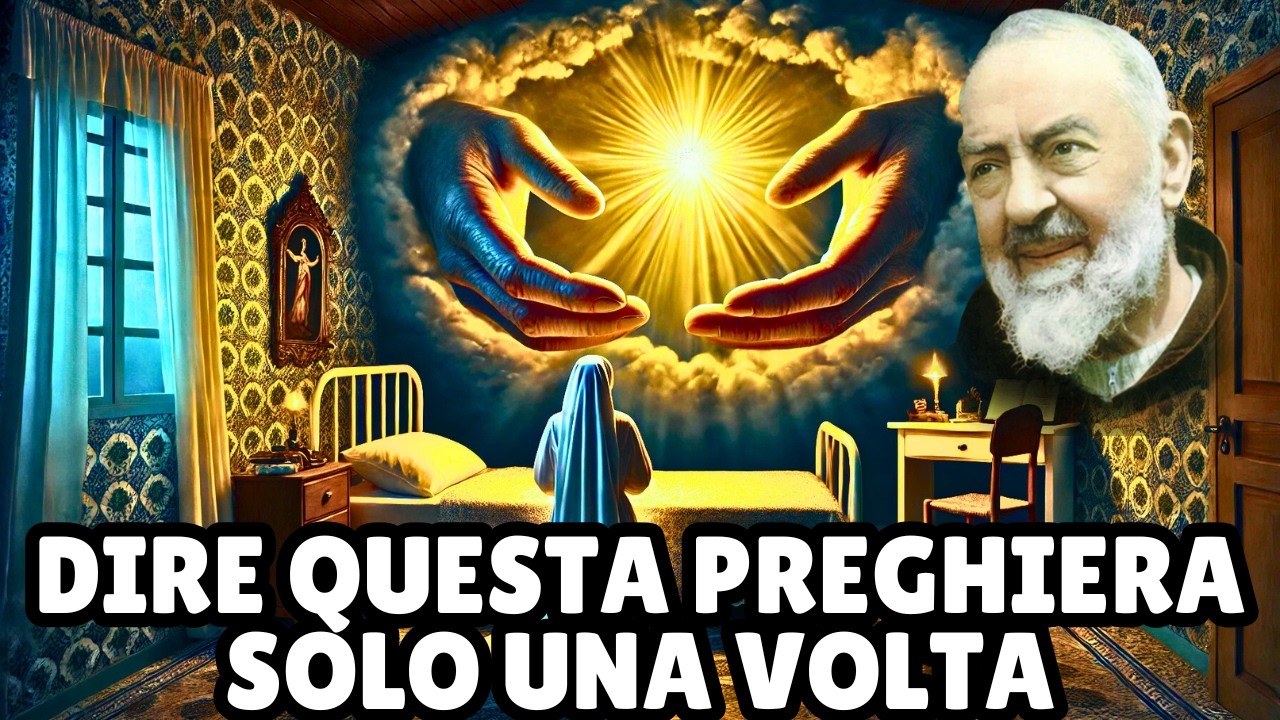 PADRE PIO PREGA QUESTA PREGHIERA E VEDI IL MIRACOLO ACCADERE ORA! - YouTube