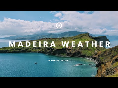 Madeira Weather Explained! What To Expect During The Year?