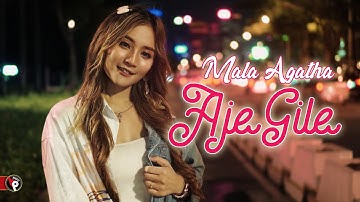 Mala Agatha - Aje Gile (Official Music Video) | Alamak aku Tergila gila Padanya Remix