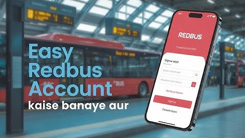RedBus Me Account Kaise Banaye? | 100% Working Method | Bus Ticket Booking App Guide 2026