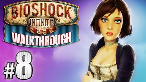 Bioshock Infinite Walkthrough pt.8    (no commentary)
