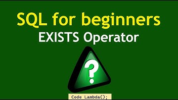 SQL for beginners - EXISTS Operator (2023)