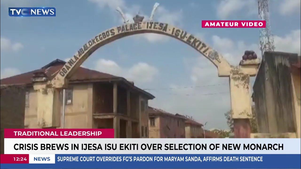 Crisis Brews In Ijesa Isu Ekiti Over Selection Of New Monarch Crisis Brews In Ijesa Isu Ekiti Over Selection Of New Monarch