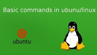 Basic commands in Linux or Ubuntu