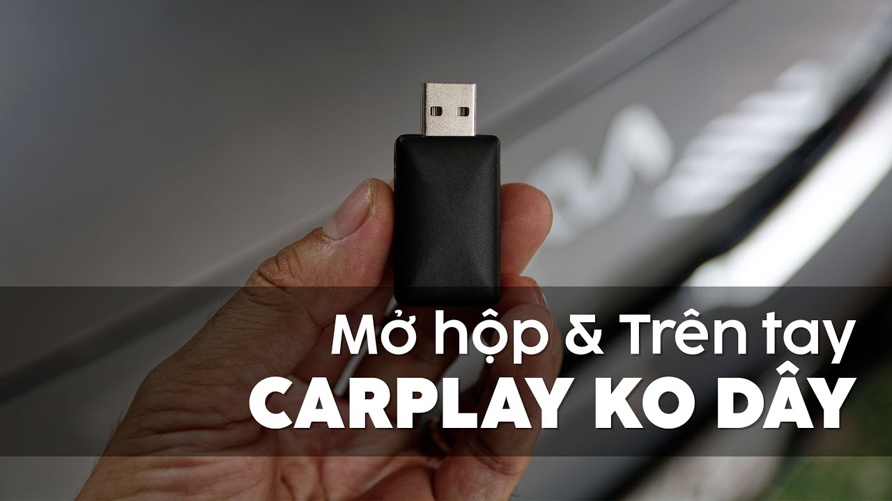 Chỉ hơn 300K có ngay Wireless Carplay / Android Auto không dây trên xe của bạn!