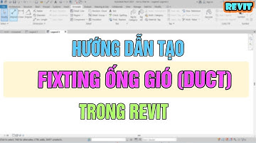 NVT | Hướng Dẫn tạo fixting ống gió (duct) trong revit